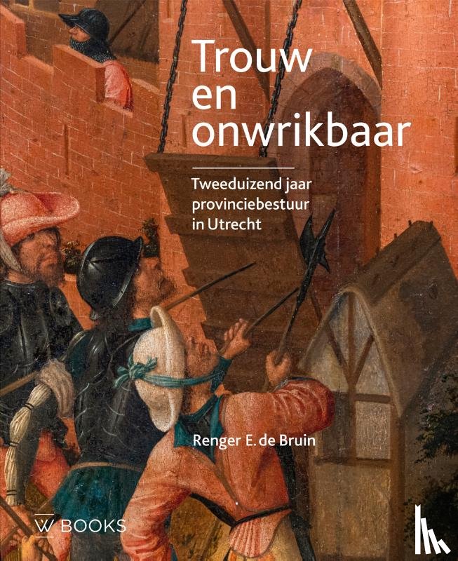 Bruin, Renger de - Trouw en onwrikbaar