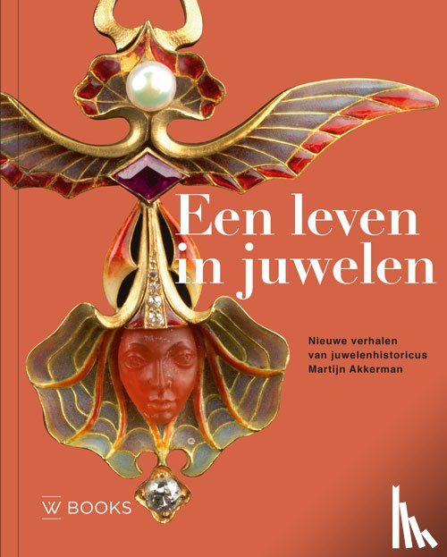 Akkerman, Martijn - Een leven in juwelen