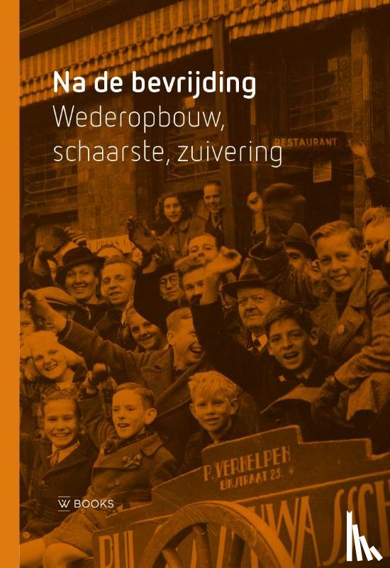 Beuningen, Xia van, Dommerholt, Charlotte, Speerstra, Lieke - Na de bevrijding