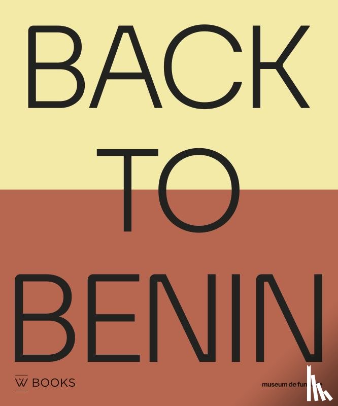 Agbontaen-Eghafona, Kokunre, Atairu, Minne, Ehikhamenor, Victor, Ekhator-Obogie, Oisasonor Godfrey, Mgba, Aude Christel - Back to Benin