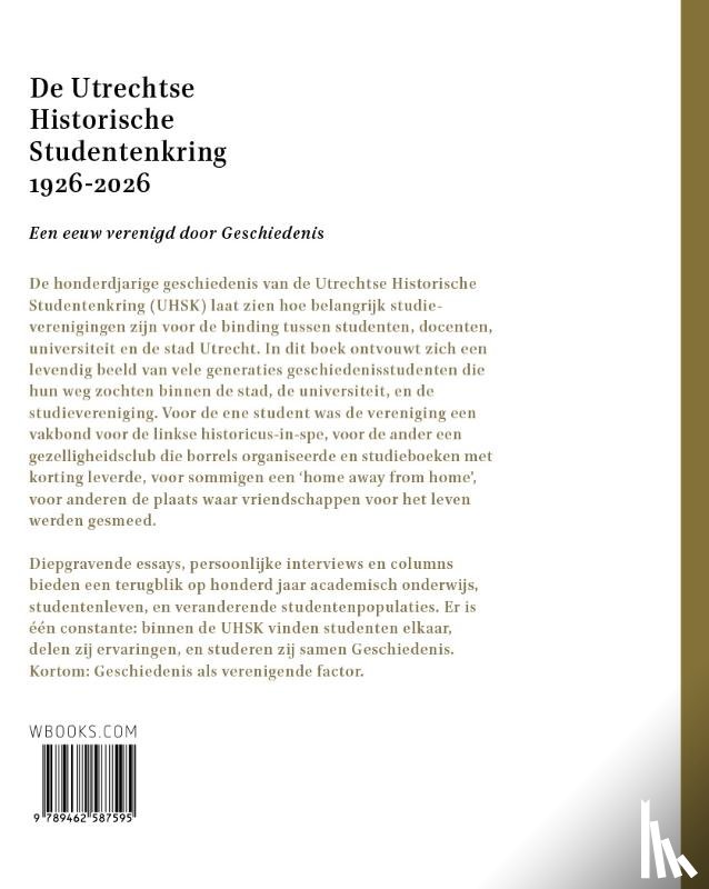 Bruinsma, Mette, Nederveen Meerkerk, Elise van, Steehouder, Jorrit - De Utrechtse Historische Studentenkring 1926 - 2026