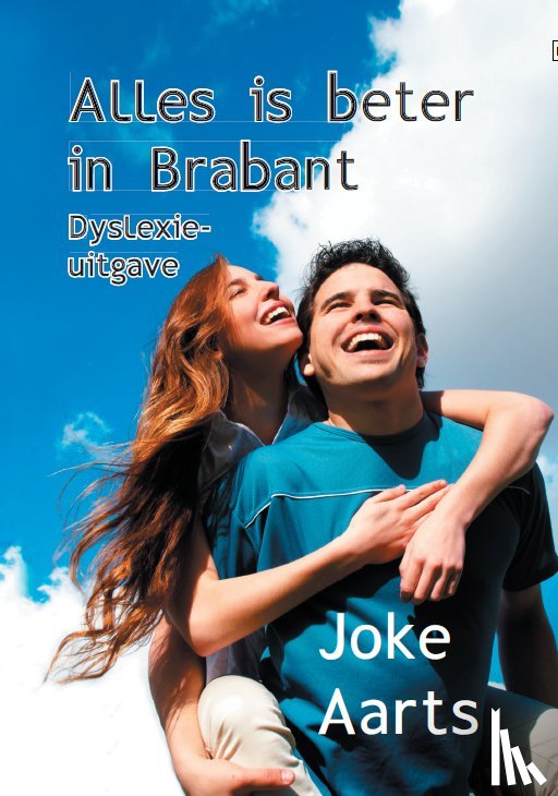 Aarts, Joke - Alles is beter in Brabant - dyslexie-uitgave