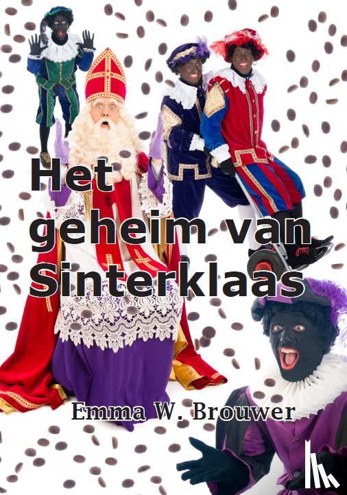 Brouwer, Emma W. - Het geheim van Sinterklaas