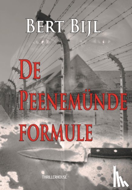 Bijl, Bert - De Peenemünde formule