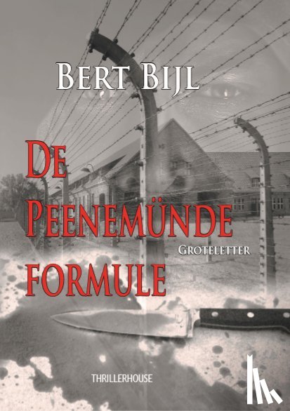 Bijl, Bert - De Peenemünde formule