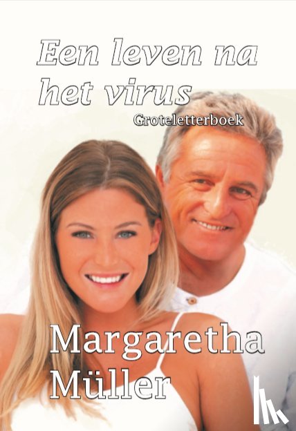Müller, Margaretha - Een leven na het virus - Groteletterboek