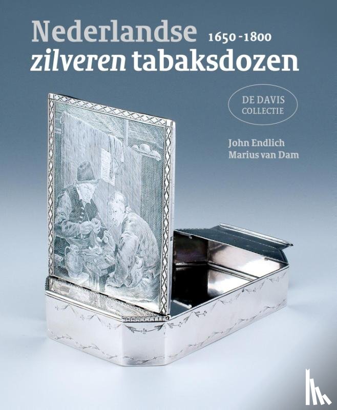 Endlich, John, Dam, Marius van - Nederlandse zilveren tabaksdozen 1650-1800