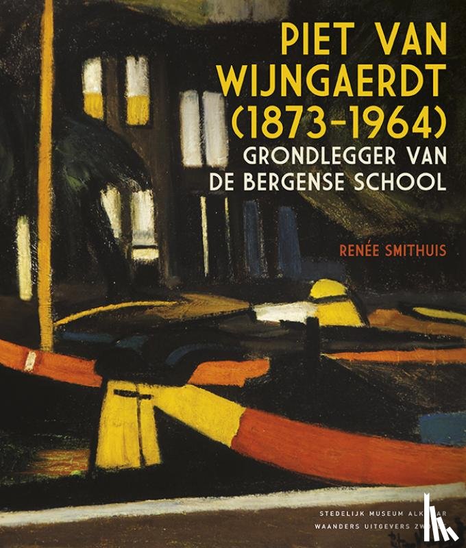 Smithuis, Renée - Piet van Wijngaerdt (1873-1946)