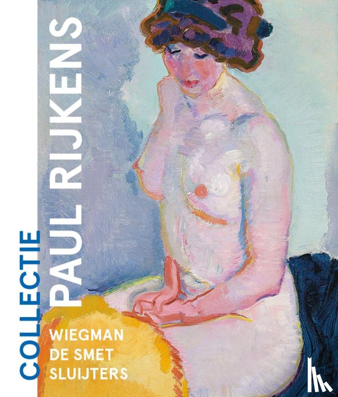 Geer, Kees van der - Collectie Paul Rijkens: Wiegman, De Smet, Sluijters