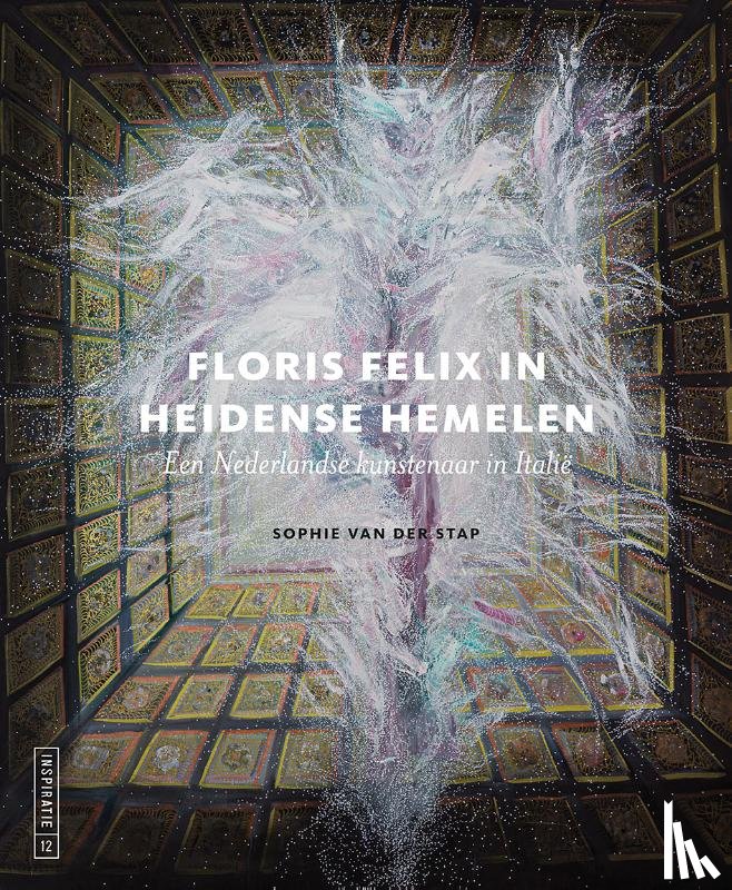Stap, Sophie van der - Floris Felix in heidense hemelen