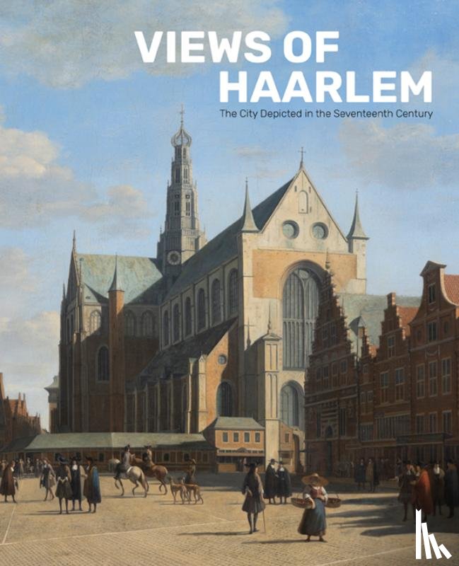 Middelkoop, Norbert - Views of Haarlem