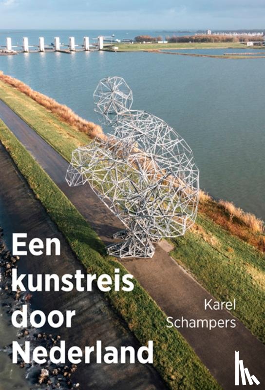 Schampers, Karel - Een kunstreis door Nederland