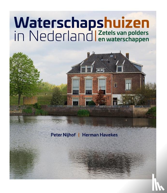 Nijhof, Peter, Havekes, Herman - Waterschapshuizen in Nederland