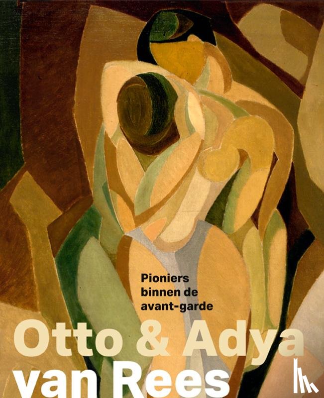 Lesparre, Irène - Adya en Otto van Rees – Pioniers van de avantgarde