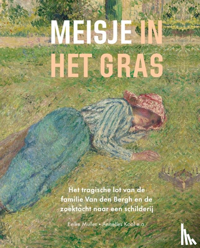 Ekkard, Rudi, Muller, Eelke, Kool, Annelies - Meisje in het gras