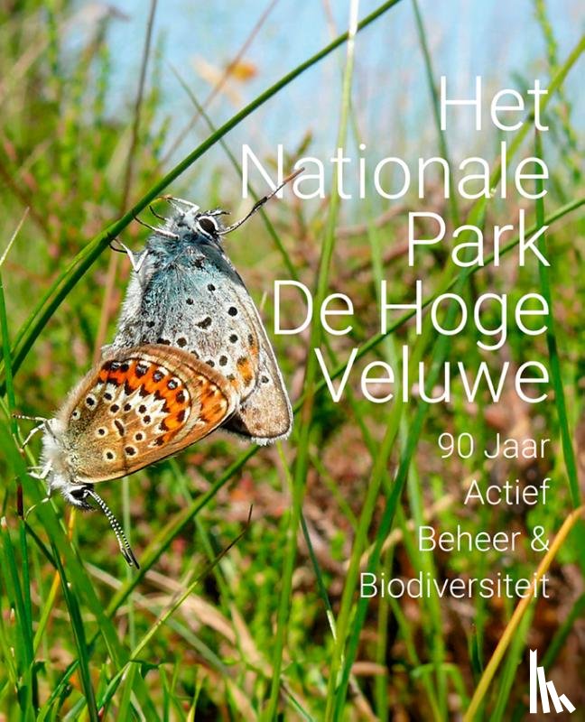 Haanstra e.a., Menno - Het Nationale Park De Hoge Veluwe
