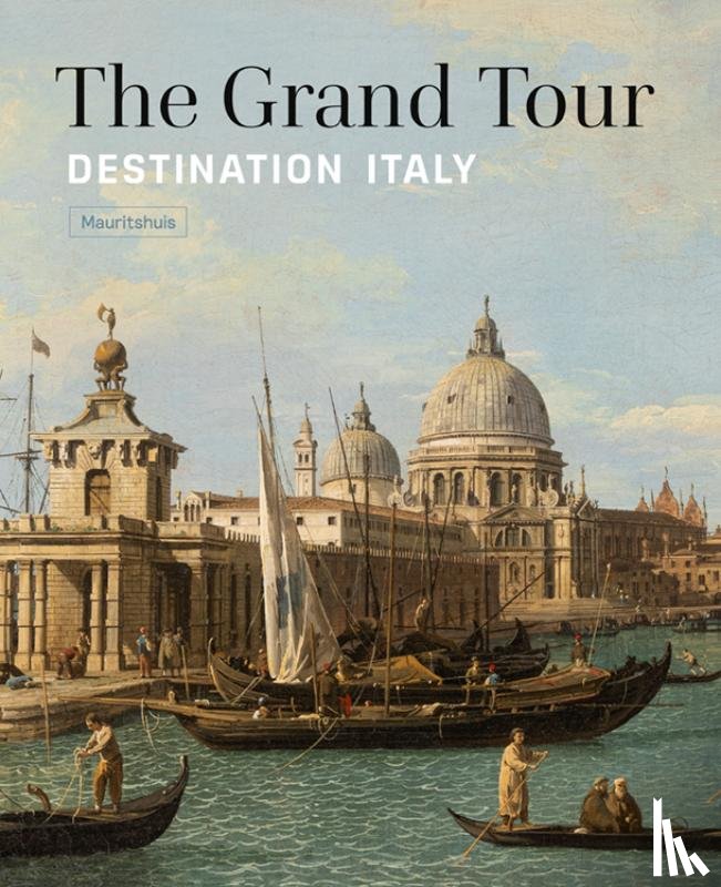 Suchtelen e.a., Ariane van - Grand Tour - Destination Italy