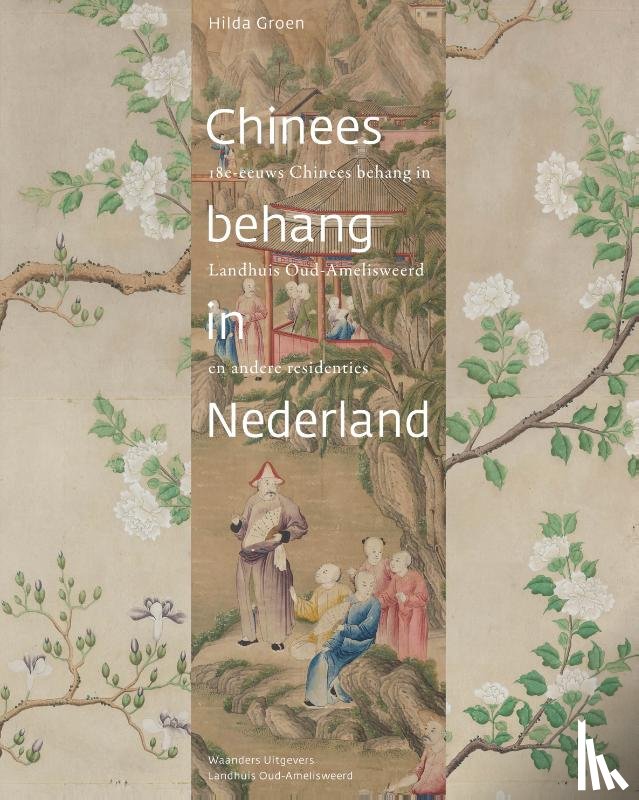 Groen, Hilda - Chinees Behang in Nederland