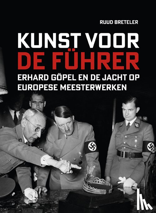 Breteler, Ruud - Kunst voor de Führer