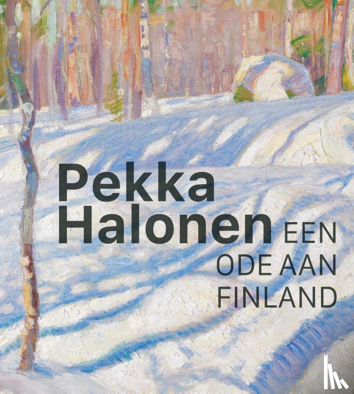 Bonsdorff, Anna-Maria von, Anne-Charlotte Cathelineau, Anna-Charlotte, Lahelma, Marja, Lavikkala, Maikki, Ahdeoja, Päivi, As, Valentijn - Pekka Halonen - Een ode aan Finland