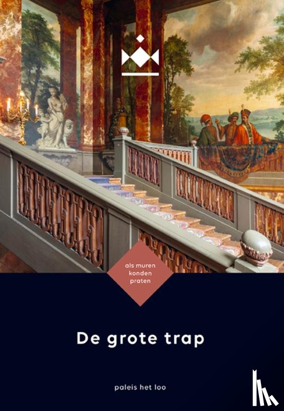 Klarenbeek, Hanna - De grote trap - Paleis Het Loo