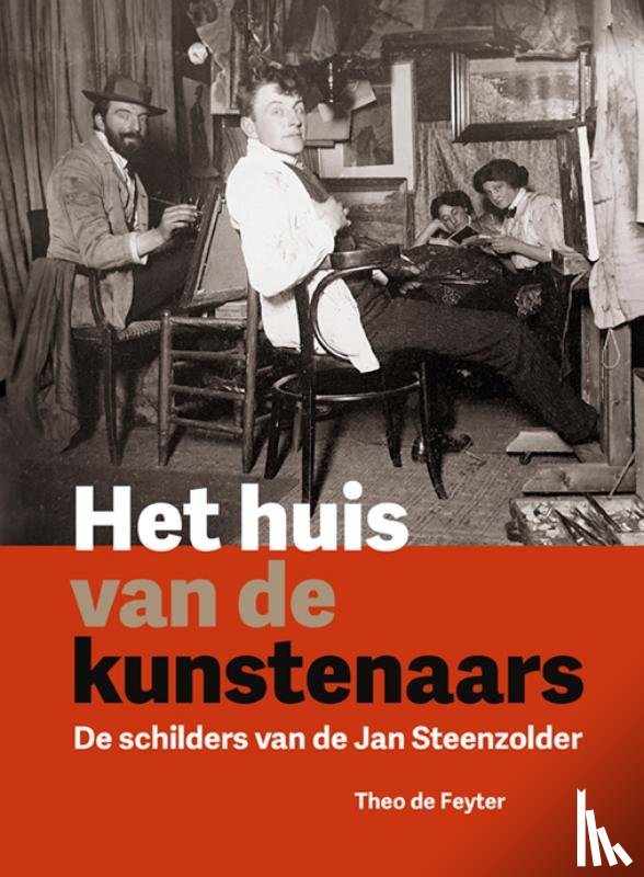 Feyter, Theo de - Het huis van de kunstenaars