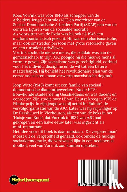Witte, J.C. - Koos Vorrink - De Vergeten Man (1891-1955)