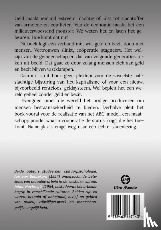 Huybregts, Johan, Beusekom, Jan van - Een wereld zonder geld en bezit