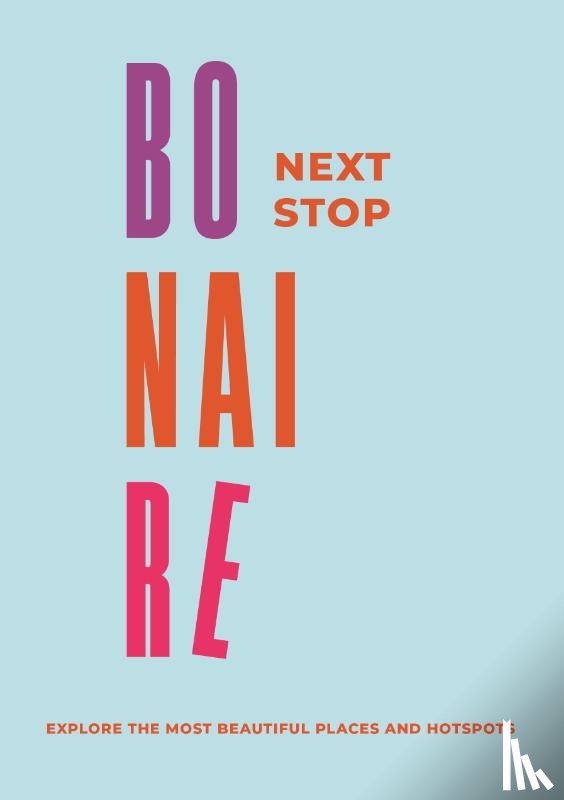 Sambeeck, Susanne van, Altena, Inge van - Next Stop Bonaire