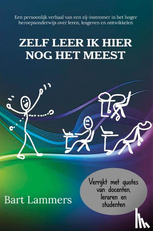 Lammers, Bart - Zelf leer ik hier nog het meest