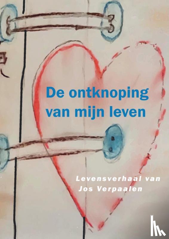Verpaalen, Jos - De ontknoping van mijn leven