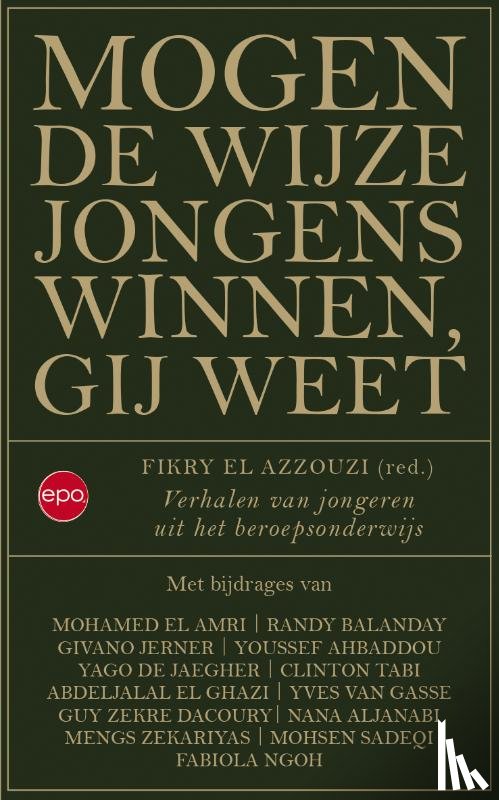 El Azouzzi, Fikry - Mogen de wijze jongens winnen, gij weet