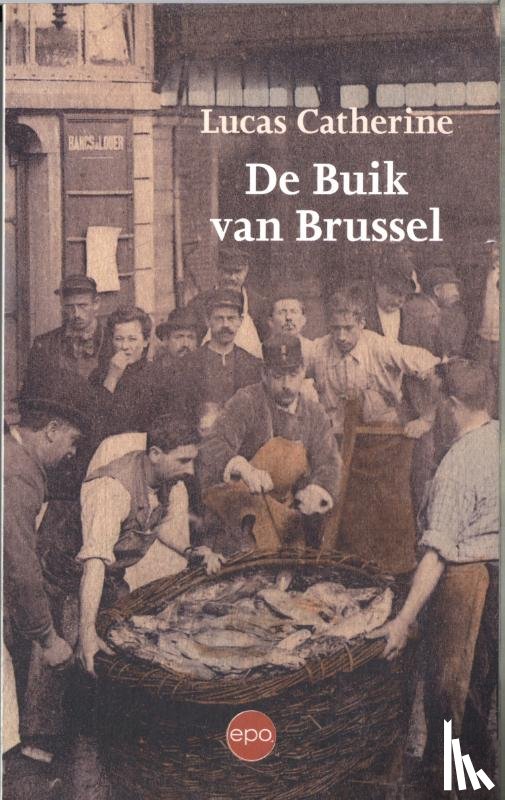 Catherine, Lucas - De Buik van Brussel