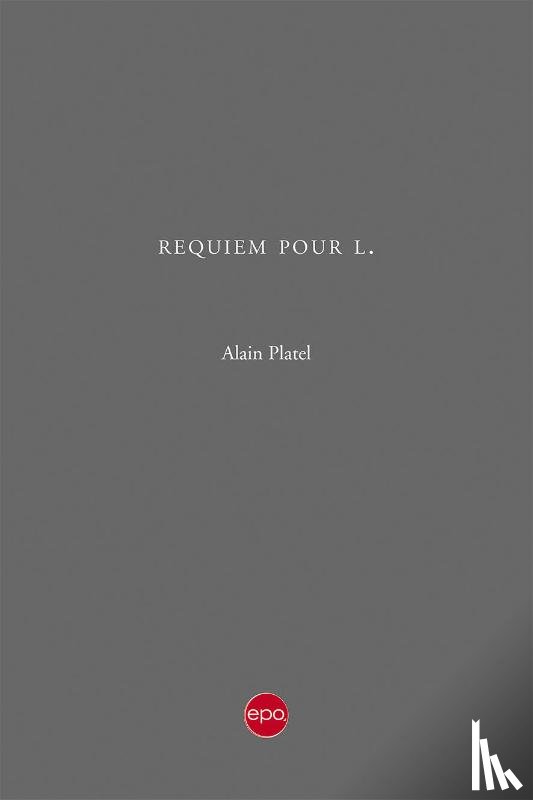 Platel, Alain - Requiem pour L.
