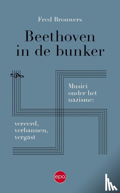 Brouwers, Fred - Beethoven in de bunker