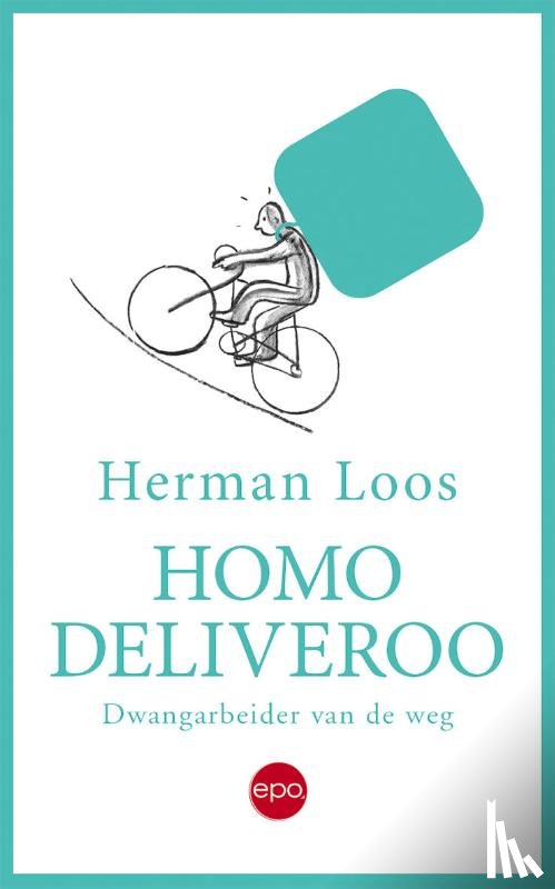 Loos, Herman - Homo deliveroo