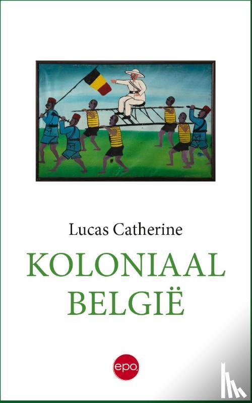 Catherine, Lucas - Koloniaal België