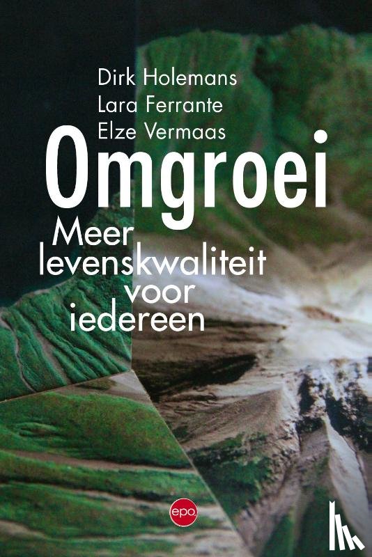 Holemans, Dirk, Ferrante, Lara, Vermaas, Elze - Omgroei