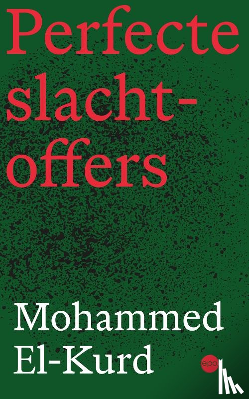 El-Kurd, Mohammed - Perfecte slachtoffers