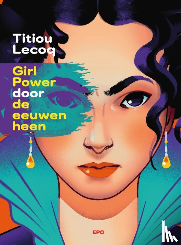 Lecoq, Titiou - Girl Power door de eeuwen heen