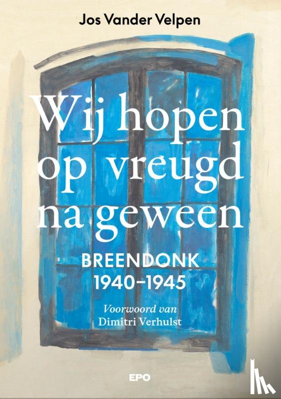 Vander Velpen, Jos - Wij hopen op vreugd na geween