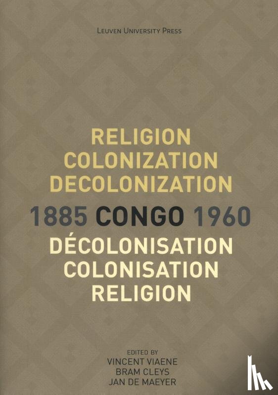  - Religion, colonization and decolonization in Congo, 1885-1960.
