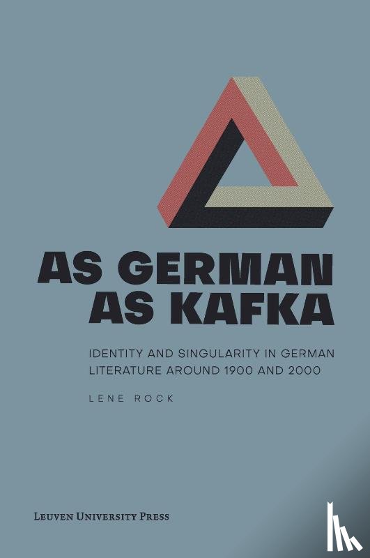 Rock, Lene - As German as Kafka