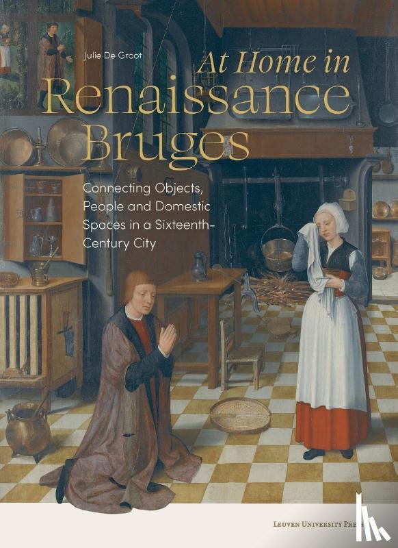 De Groot, Julie - At Home in Renaissance Bruges