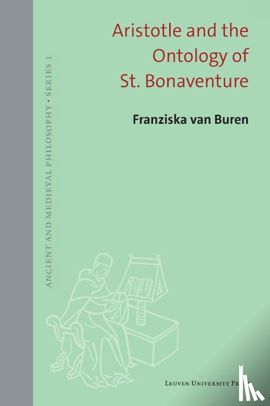Buren, Franziska van - Aristotle and the Ontology of St. Bonaventure