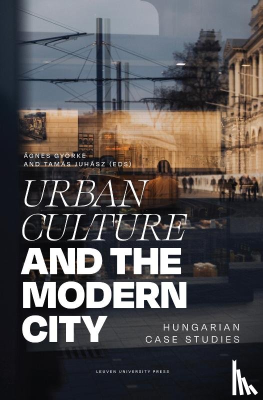  - Urban Culture and the Modern City