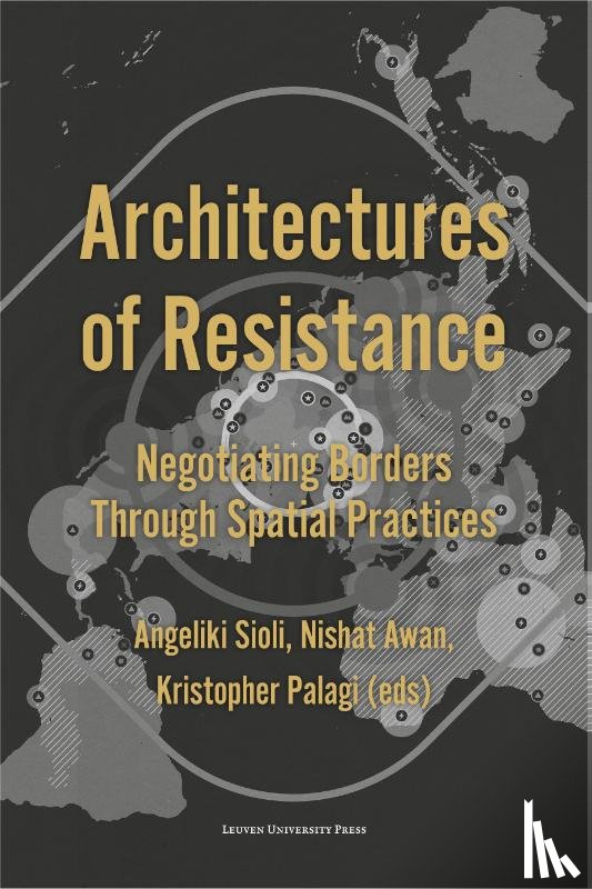  - Architectures of Resistance