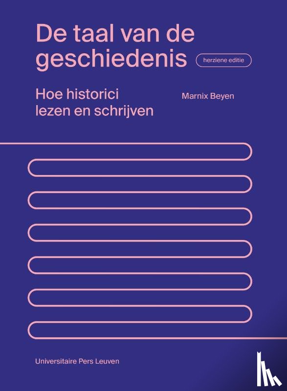 Beyen, Marnix - De taal van de geschiedenis - herziene editie