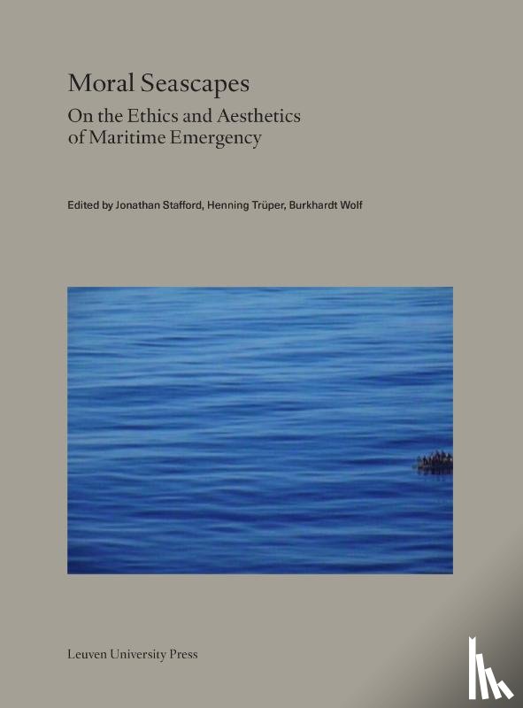 Giubilaro, Chiara, Weinelt, Nora, Van Gelder, Hilde, Von Müller, Johannes, Jakob, Rafael, Heimes, Alexandra, Gellai, Szilvia, Wagner, Benno, Münkner, Jörn - Moral Seascapes