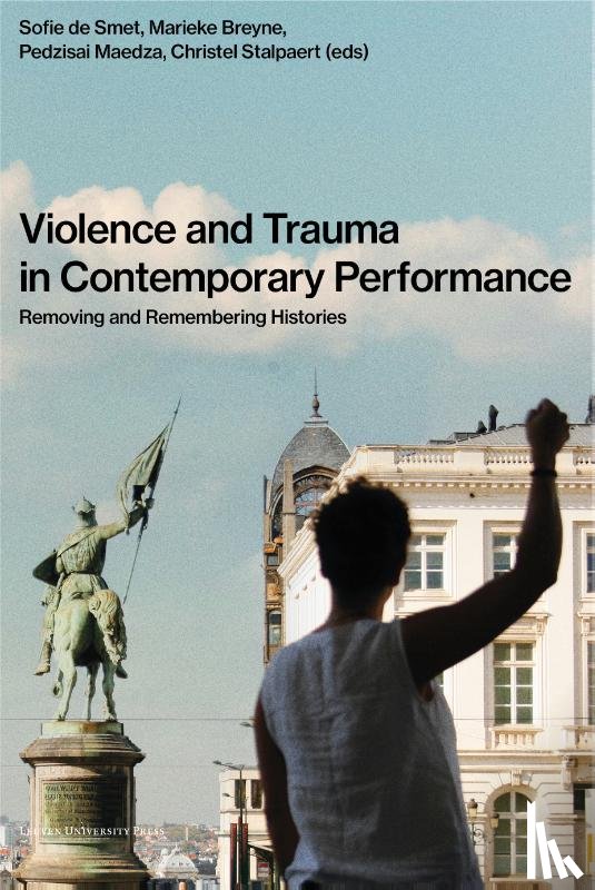  - Violence and Trauma in Contemporary Performance